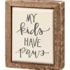 Box Sign – My Kids Have Paws