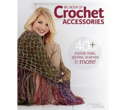 Leisure Arts Book – Big Book Of Crochet Accessories