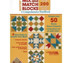 Leisure Arts Quilters Mix and Match Blocks A Comprehensive Handbook