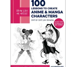 100 Lessons to Create Anime and Manga Characters