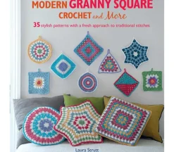 Modern Granny Square Crochet and More Book
