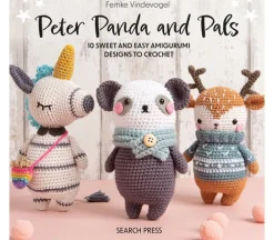 Peter Panda and Pals – 10 Sweet and Easy Amigurumi Designs to Crochet