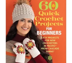 60 Quick Crochet Projects for Beginners.