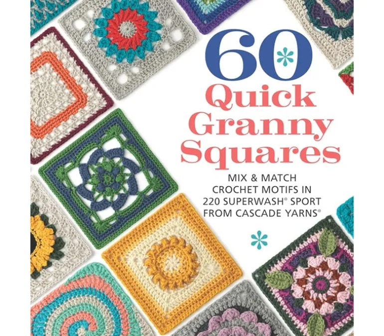 60 Quick Granny Squares Mix and Match Crochet Motifs Book