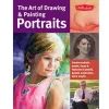 The Art Of Drawing and Painting Portraits Book