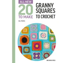 Twenty to Make: Granny Squares to Crochet Book