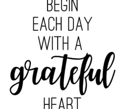 Vinyl Rub-On – Begin Each Day With A Grateful Heart