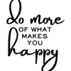 Vinyl Rub-On – Do More What Makes You Happy