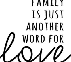 Vinyl Rub-On – Family Just Another Word 4 Love