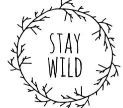 Vinyl Rub-On – Stay Wild Wreath